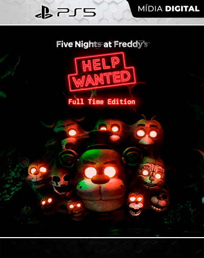 Five Nights at Freddy’s: Help Wanted – Full Time Edition – PS5 – Mídia Digital