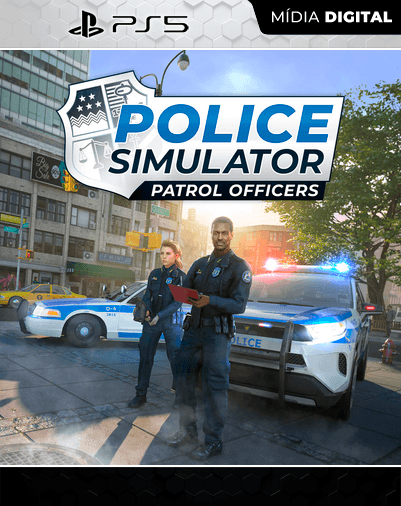 Police Simulator: Patrol Officers – PS5 – Mídia Digital