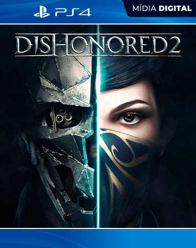 Dishonored 2 – PS4 – Mídia Digital