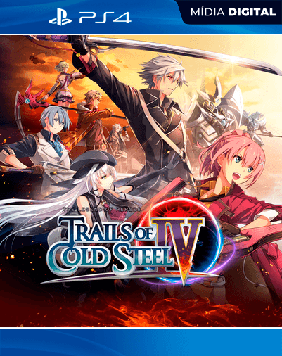 The Legend of Heroes: Trails of Cold Steel IV – PS4 – Mídia Digital