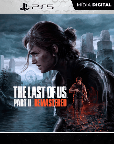 The Last of Us Parte II Remastered – PS5 – Mídia Digital