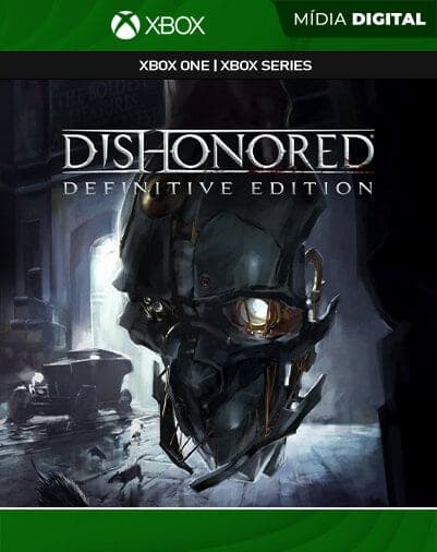 Dishonored Definitive Edition – Xbox One / XS – Mídia Digital
