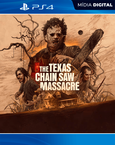 The Texas Chain Saw Massacre – PS4 – Mídia Digital