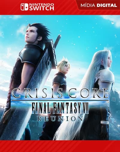 CRISIS CORE – FINAL FANTASY VII – REUNION – Nintendo Switch – Mídia Digital