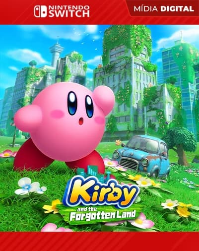 Kirby and the Forgotten Land – Nintendo Switch – Mídia Digital