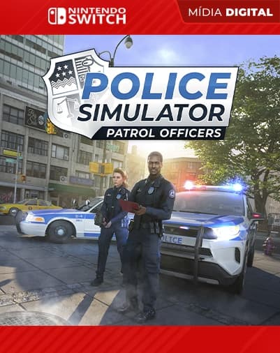 Police Simulator: Patrol Officers – Nintendo Switch – Mídia Digital