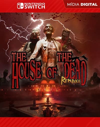 THE HOUSE OF THE DEAD: Remake – Nintendo Switch – Mídia Digital