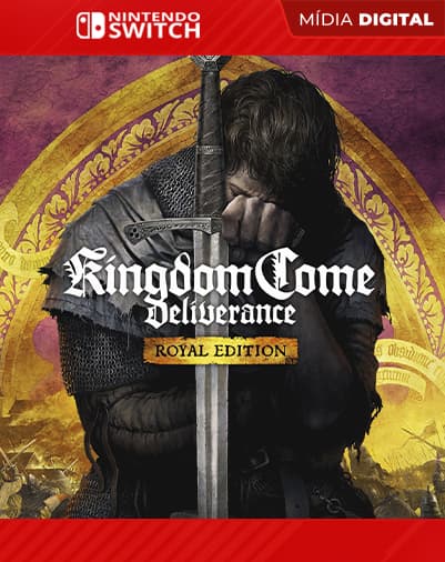 Kingdom Come Deliverance: Royal Edition – Nintendo Switch – Mídia Digital