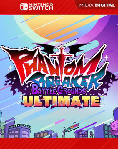 Phantom Breaker: Battle Grounds Ultimate – Nintendo Switch – Mídia Digital