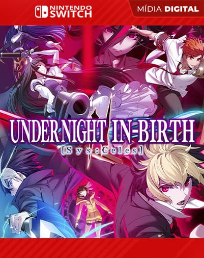 UNDER NIGHT IN-BIRTH II Sys:Celes – Nintendo Switch – Mídia Digital