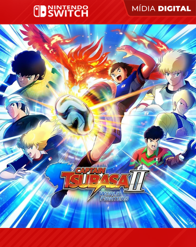 CAPTAIN TSUBASA 2: WORLD FIGHTERS - Nintendo Switch - Mídia Digital